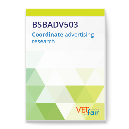 BSBADV503 Coordinate advertising research