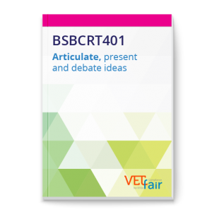 BSBCRT401 Articulate, present and debate ideas
