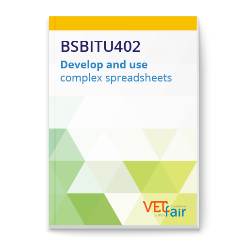 BSBITU402 Develop and use complex spreadsheets
