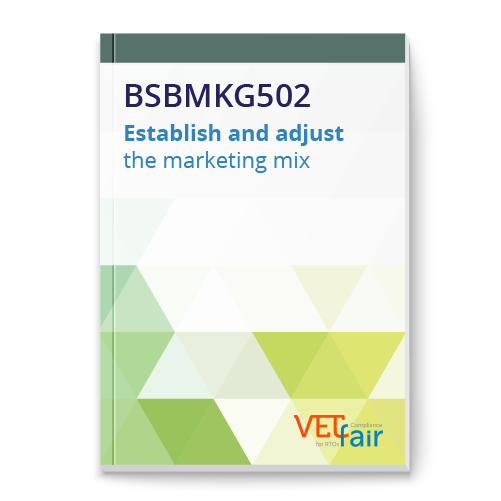 BSBMKG502 Establish and adjust the marketing mix
