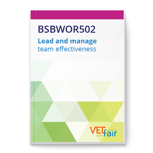 BSBWOR502 Lead and manage team effectiveness